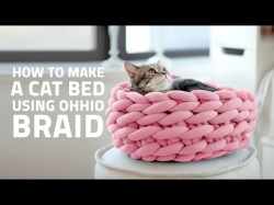 HOW TO MAKE A CAT BED USING OHHIO BRAID